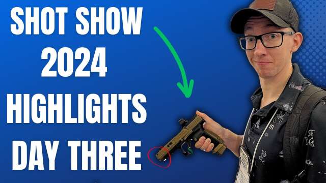 SHOT Show 2024 - More GREAT Finds! - Best Highlights of Day 3