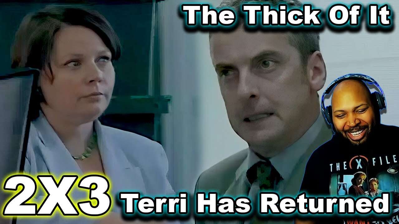 The Thick of It Season 2 Episode 3 Terri Has Returned Reaction
