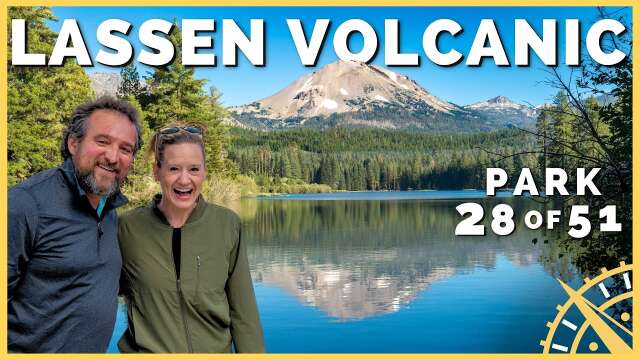 🌋♨️ Secrets of Lassen Volcanic National Park: Volcanoes & Geothermals! | 51 Parks with the Newstates
