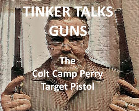 The Colt Camp Perry Model Target Pistol