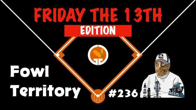 Fowl Territory #236 - Friday the 13th Edition
