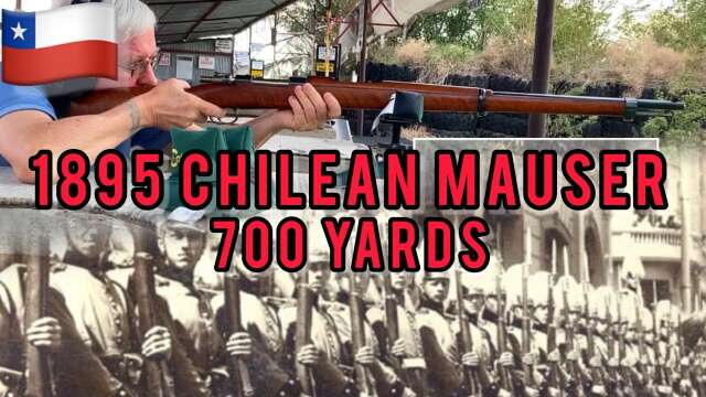 🇨🇱1895 Chilean Mauser 700 Yards