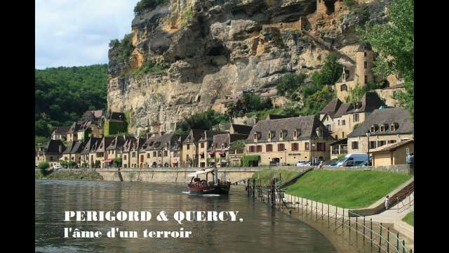 PERIGORD et QUERCY, l'âme d'un terroir