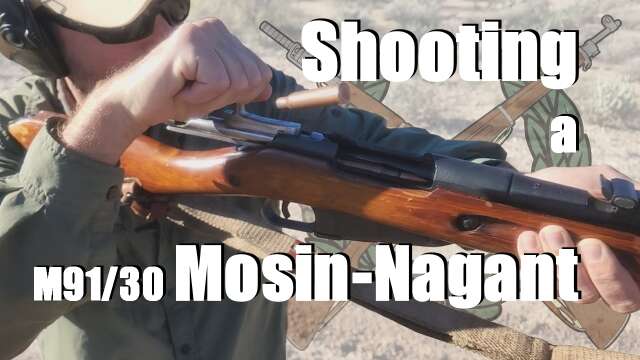 Shooting a M91/30 Mosin-Nagant