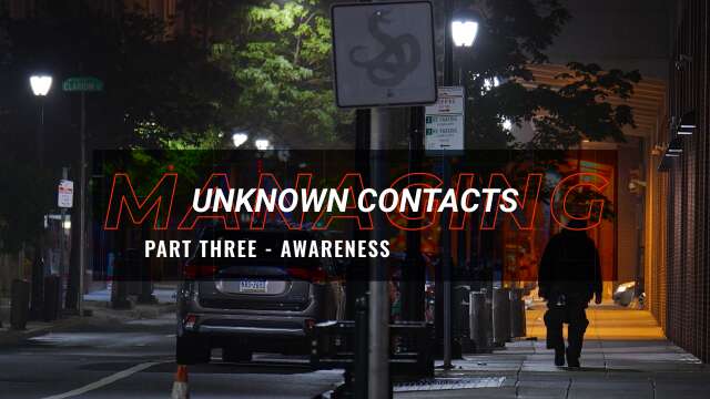 Managing Unknown Contacts - Part 3 - Awareness