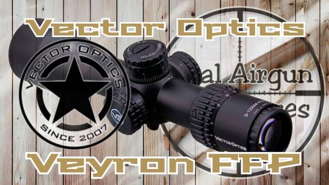 Vector Optics Veyron FFP Scope Closer Look