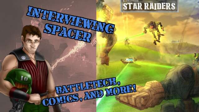 Spacer Interview! Art, Comics, Battlemechs, and More!