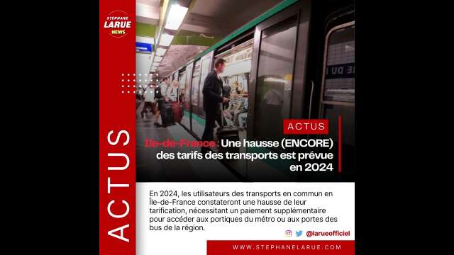 Ile-de-France : Une hausse (ENCORE) des tarifs des transports est prévue en 2024