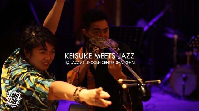 [ TMS Live ] Keisuke Meets Jazz - Full Performance @ Jazz at Lincon Center Shanghai