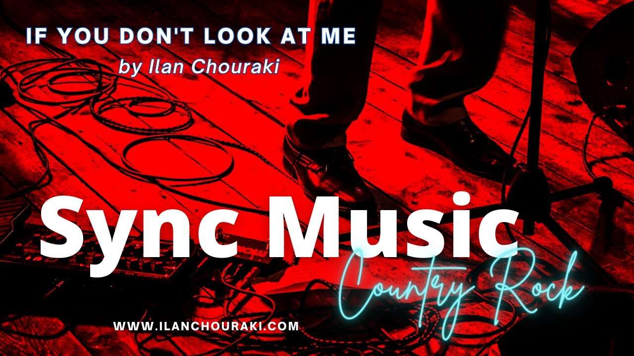 If You Don't Look At Me by Ilan Chouraki (Sync Track for Media)
