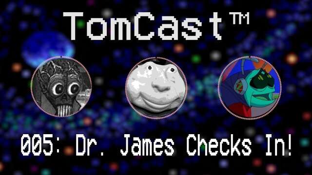 Fandumb Check-up feat. James | TomCast™ EP 005
