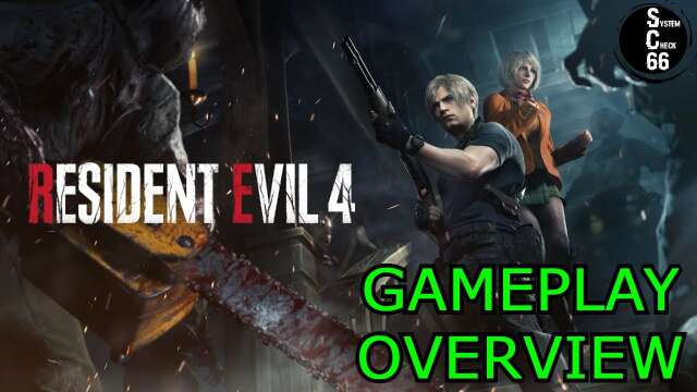 Resident Evil 4 Remake Gameplay Overview.