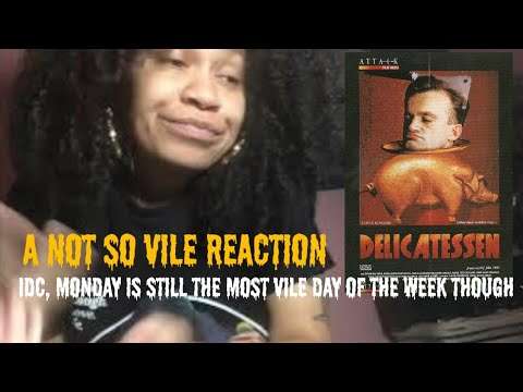 Vile Reactions | Delicatessen (1991) Reaction