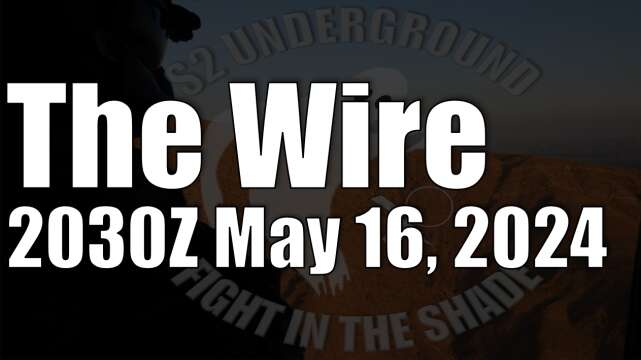 The Wire - May 16, 2024