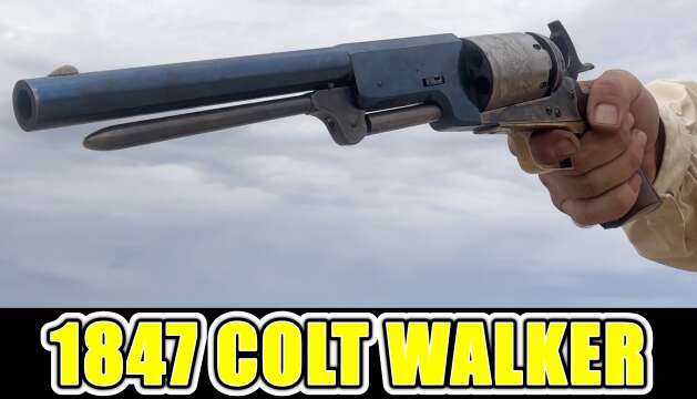 1847 Walker - The most powerful military handgun ever issued!