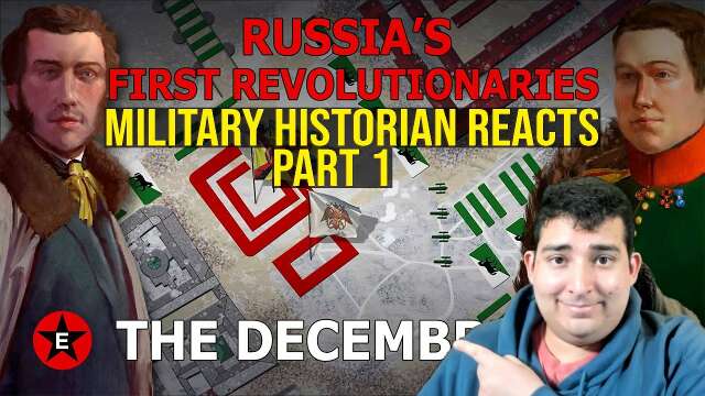 Military Historian Reacts - Russia's First Revolutionaries: The Decembrists Part 1