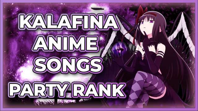Top Kalafina Anime Songs! (PARTY RANK)