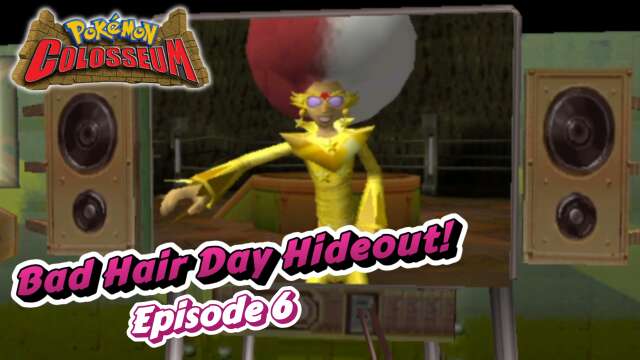 "Bad Hair Day Hideout!" | Pokémon Colosseum: All Shadows | Episode 6