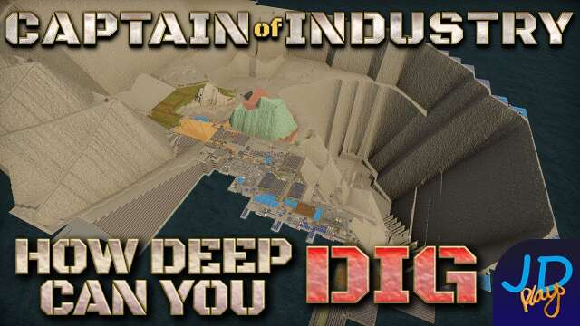 How Deep can you Dig? 🚜 Captain of Industry  👷  Zealousdeal Black Island Tour