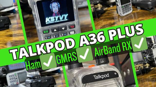 TalkPod A36 plus | Actually GOOD Air band Receive | Ham GMRS