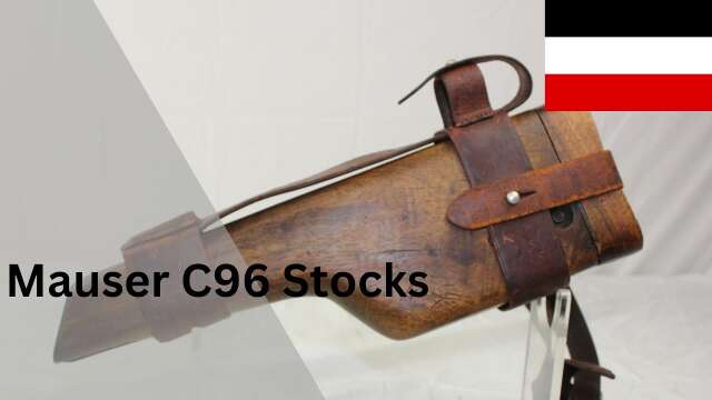 Stocks of the C96: Mauser C96 stock variants