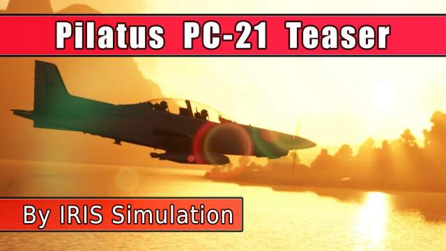 MSFS - Pilatus PC-21 Teaser - Iris Simulation - Pc21 test flight - axalp