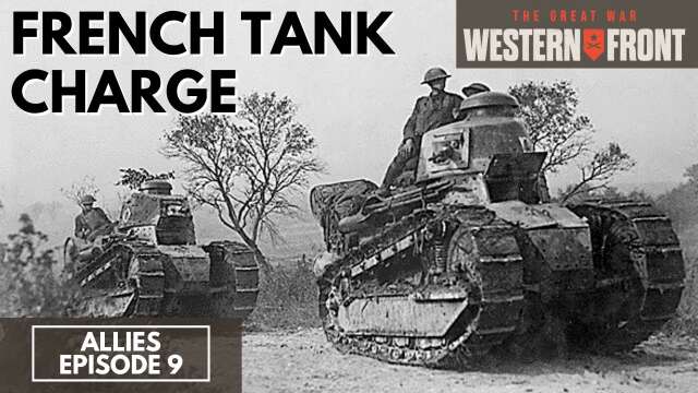 French Tank Charge - The Great War: Western Front - Allies Veteran 09