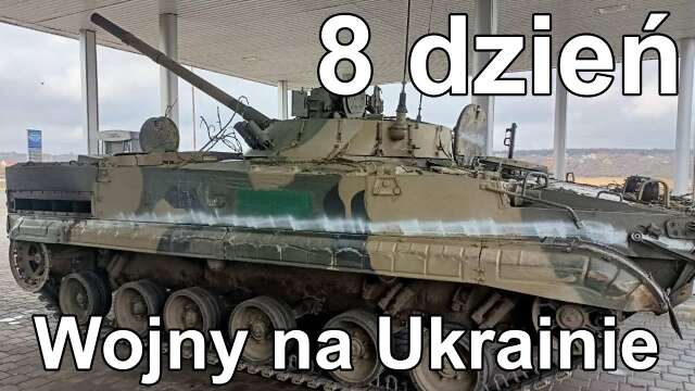 8. dzień Wojny na Ukrainie
