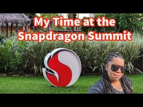 My Time at the Snapdragon 2022 Summit