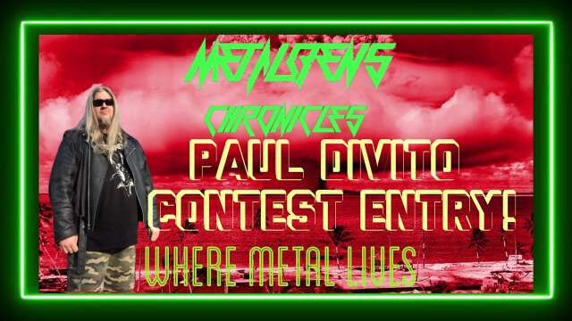 Paul Divito 50 Subs Contest Entry!