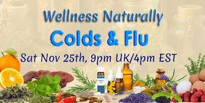 Colds and Flu: Wellness Naturally