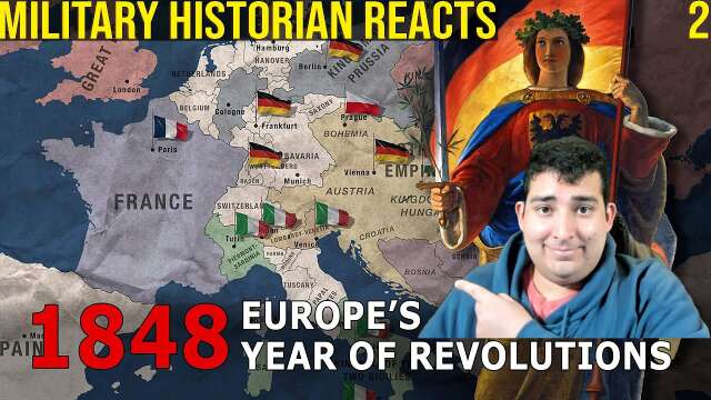 1848: Europe's Year of Revolutions (Part 2) - Military Historian Reacts