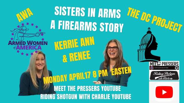 Kerrie Ann Samson Auclair & Renee Gagne of Sisters In Arms-A Firearms Story LIVE EP22 on MTP & RSWC