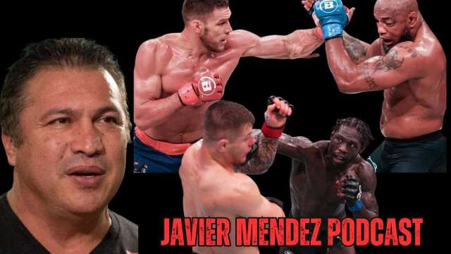 Javier Mendez Podcast - Bellator/UFC/PFL Recap June 18