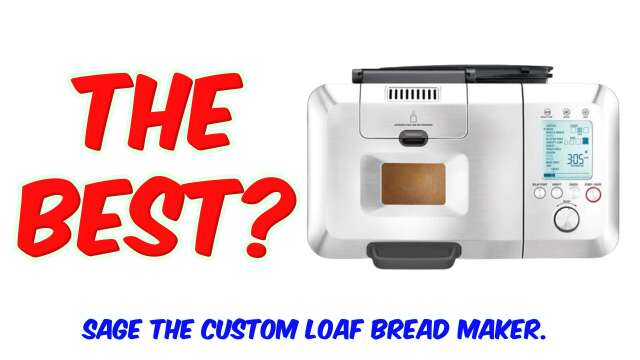Sage the Custom Loaf Bread Maker Review