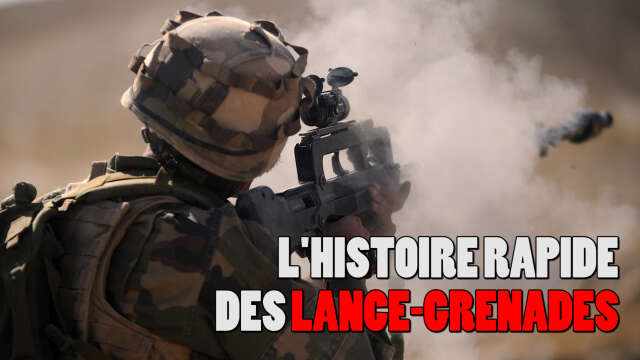 L'histoire rapide des lance-grenades.