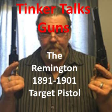 The Remington 1891-1901 Target Pistol