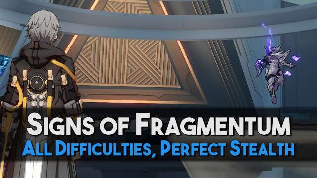 Signs of Fragmentum | Perfect Stealth Walkthrough, All Difficulties [Honkai Star Rail]