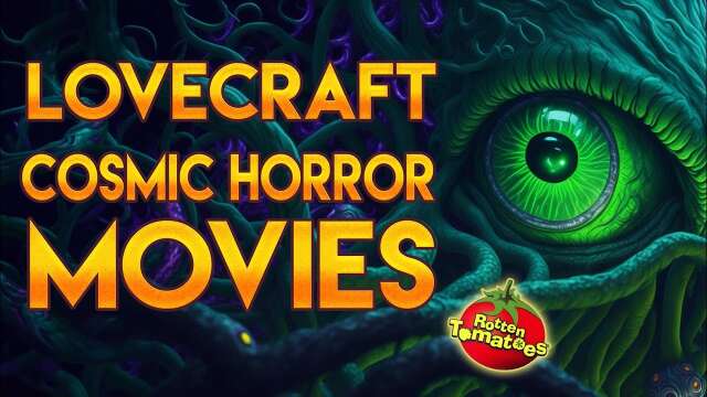Stay Scared till the End:  Ultimate Top 10 Lovecraft Cosmic Horror Movies You Must Watch