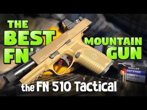 FN 510 Tactical // The Best FN’ Mountain Gun!