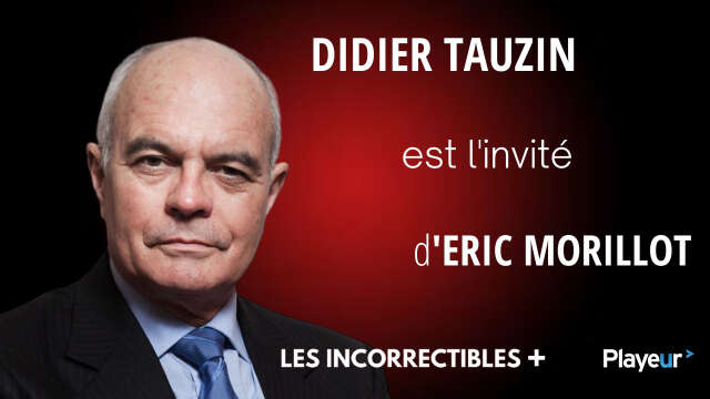 Didier Tauzin est l'invité des Incorrectibles