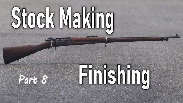 Finishing - Making a Military Rifle Stock Part 8
