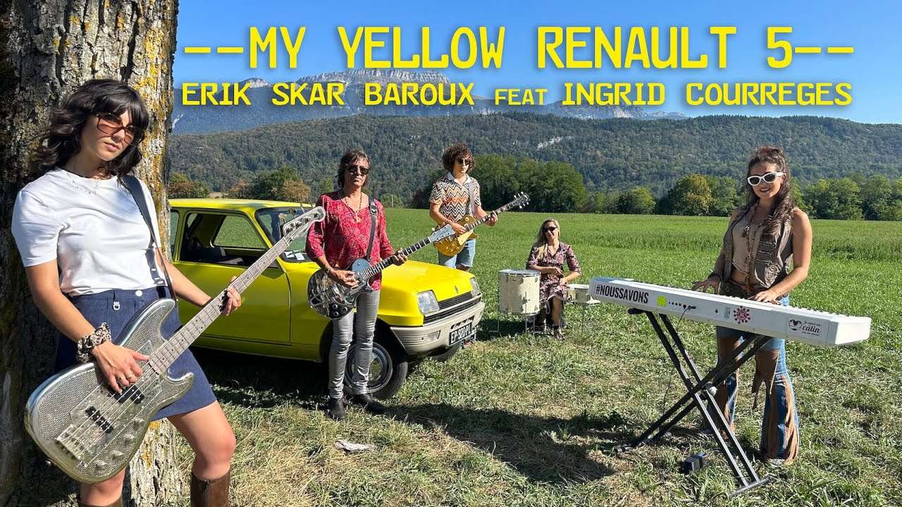 'MY YELLOW RENAULT 5'  by Erik Skar Baroux feat Ingrid Courrèges
