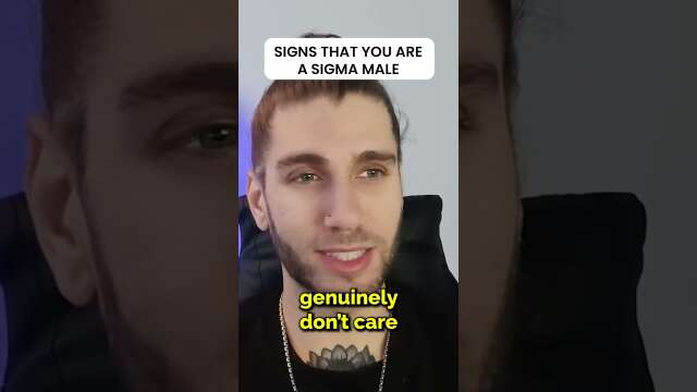Signs That You're A Sigma Male