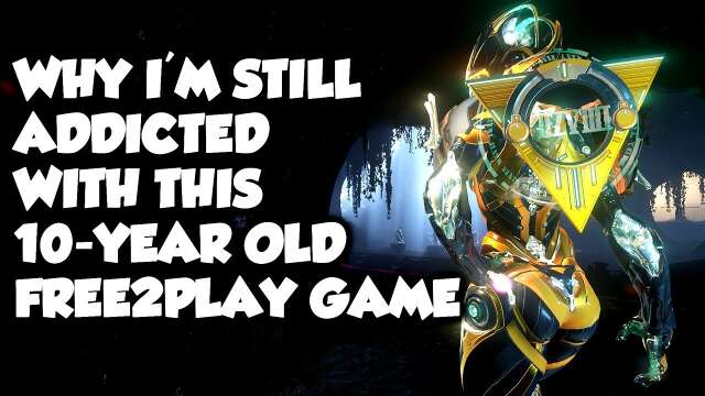 3 REASONS WHY WARFRAME STILL OUTSHINES OTHER GAMES, ESPECIALLY THE NEW ONES...