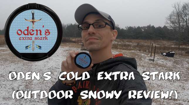Oden's Cold Extra Stark (Snowy Review!)