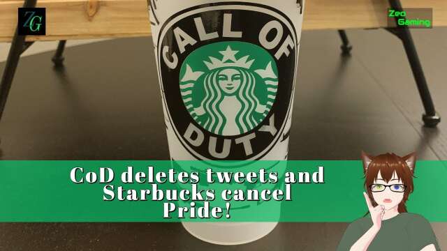 CoD deletes tweets and Starbuck cancel pride month!