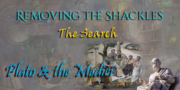 The Search: Plato & the Medicis