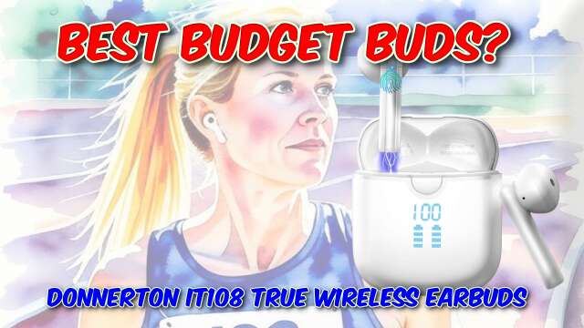 Donnerton IT108 True Wireless Earbuds  Review