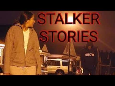 2 True scary Stalker Stories
